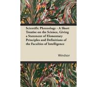 Windsor Scientific Phrenology - A Short Treatise on the Science, Giv (Tascabile)