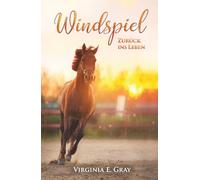 Windspiel - Zurück ins Leben