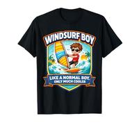 Windsurf Boy Like A Normal Boy Only Cooler Windsurf Kids Maglietta