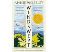 Windswept: Life, Nature and Deep Time in the Scottish Highlands