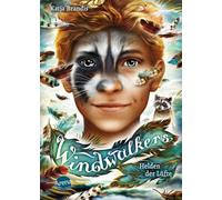 Katja Brandis C Windwalkers (2). Helden der Lüfte: Tier-Fanta (Copertina rigida)