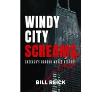 Windy City Screams: Chicago's Horror Movie History