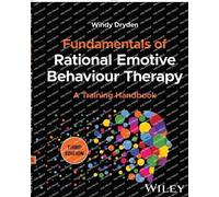 Windy Dryden Fundamentals of Rational Emotive Behaviour Therapy (Tascabile)