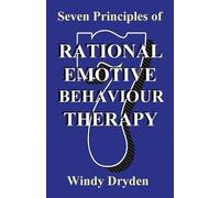 Windy Dryden Seven Principles of Rational Emotive Behaviour Therapy (Tascabile)