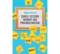 Windy Dryden Single-Session Therapy and Procrastination (Tascabile)