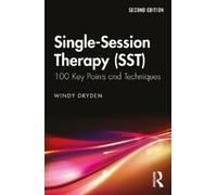 Windy Dryden Single-Session Therapy (SST) (Tascabile) 100 Key Points