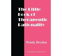 Windy Dryden The Little Book of Therapeutic Rationality (Tascabile)