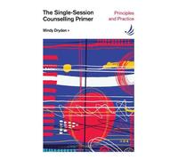 Windy Dryden The Single-Session Counselling Primer (Tascabile)