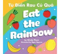 Windy Pham Eat the Rainbow - Từ Điển Rau Củ Quả (Tascabile)