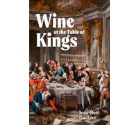 Wine at the Table of Kings