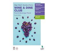Wine & dine club food & beverage planet. Per le Scuole superiori. Con espansione online