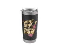 Wine Dine Feeling Fine - Amante del vino Bicchiere termico in acciaio inox doppia parete