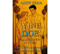 Wine Doe: The Golden Secrets: When your love becomes the headline