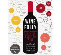 Wine Folly: The Essential Guide to Wine