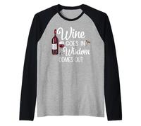 Wine Goes in Wisdom Esce Divertente Vintner Vinedresser Maglia con Maniche Raglan