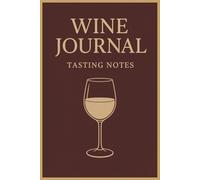 Wine Journal: Tasting Notes
