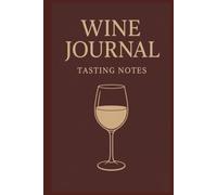 Wine Journal: Tasting Notes