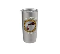 Wine Lover Sip Swirl Survive Funny Red Wine Tasting Bicchiere termico in acciaio inox doppia parete
