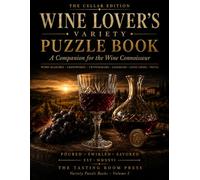 Wine Lover's Variety Puzzle Book: A Companion for the Wine Connoisseur