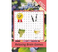 Wine Night Word Search Puzzle Book: Word Searches with Easy to Read Print about Wine, grapes, vineyards and More | 6x9 inches, 110 pages | 50+ Puzzles ... Gift for Vacations, Holidays and Free Times