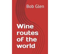 Wine routes of the world