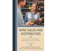 Wine Sales and Distribution: The Secrets to Building a Consultative Selling Approach