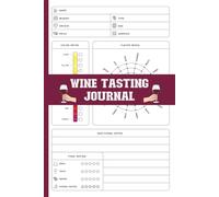 Wine Tasting Journal: A Logbook for Rating Wine, with a Flavor Wheel, Cellar Inventory, and Vineyard Visit Logs