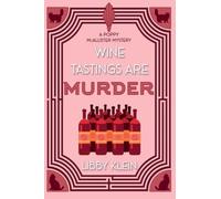 Wine Tastings Are Murder: 5