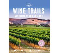 Lonely Planet – Wine Trails: Australia & New Zealand – Copertina rigida