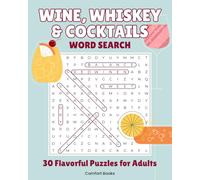 Wine, Whiskey & Cocktails Word Search: 30 Flavor-Inspired Word Search Puzzles for Adults