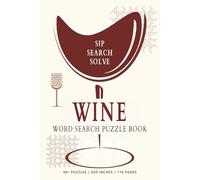 Wine Word Search Puzzle Book: Covers geographical origin, sensory experience, and the craft of wine.