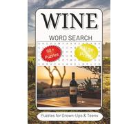 Wine Word Search Puzzle Book: Word Searches with Easy to Read Print about Wine, Grapes, Winemaking and more | 6x9 inches, 110 pages | 50+ Puzzles…Gifts for Vacations, Holidays and Free Times