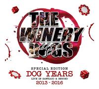 Winery Dogs The - Dog Years Live In Santiago & Beyond 2013-2016 (B.Ray+Dvd+3Cd)