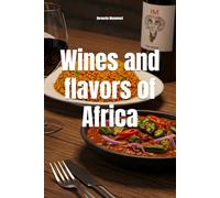 Wines and flavors of Africa
