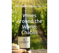 Wines Around the World: Chablis