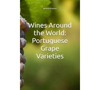 Wines Around the World: Portuguese Grape Varieties