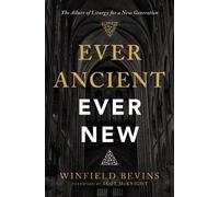 Winfield Bevins Ever Ancient, Ever New (Tascabile)