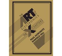 Winfield Hill Paul Horow The Art of Electronics: The x Chapt (Copertina rigida)