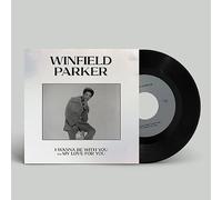 winfield parker-i wanna be with you / my