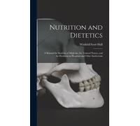 Winfield Scott Hall Nutrition and Dietetics (Copertina rigida)