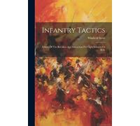 Winfield Scott Infantry Tactics (Tascabile)