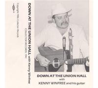 Winfree, Kenny - Down At The Union Hall