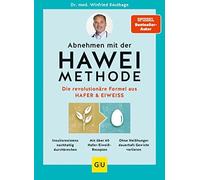 Winfried Keutha Abnehmen mit der HAWEI-Methode: Die revolutionäre Fo (Tascabile)