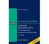 Winfried Schwab Strafrecht Besonderer Teil 1: Nichtvermögensdelikte (Tascabile)