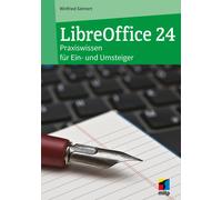 Winfried Seimer LibreOffice 24: Praxiswissen für Ein- und Umsteiger (Tascabile)