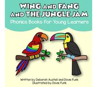 Wing and Fang and the Jungle Jam: Phonics Books for Young Learners