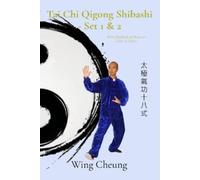 Wing Cheung Tai Chi Qigong Shibashi - Set 1 & 2 (Tascabile)