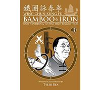 Tyler Rea Wing Chun Kung Fu Bamboo & Iron Ring Training (Bamboo Ring (Tascabile)