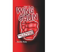 Wing Chun Pugni di Menzogne Catene di Verità