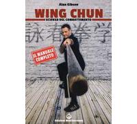 Wing Chun. Scienza del combattimento